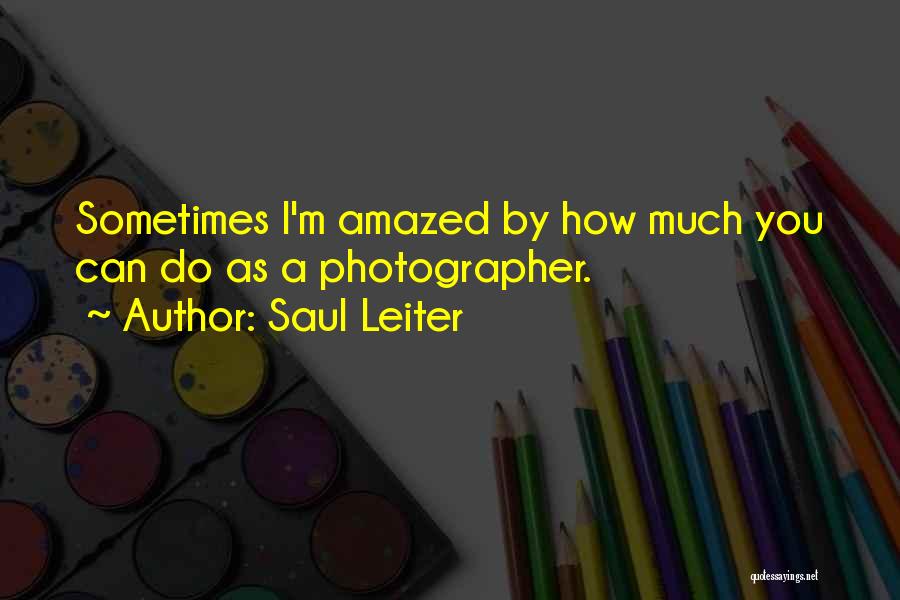 Saul Leiter Quotes 1152535