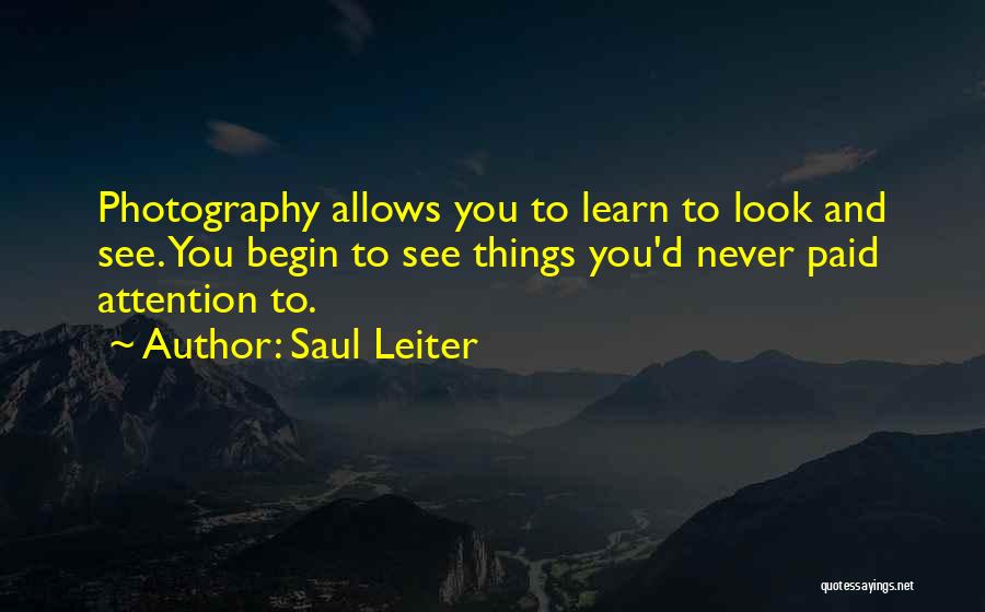 Saul Leiter Quotes 1970137