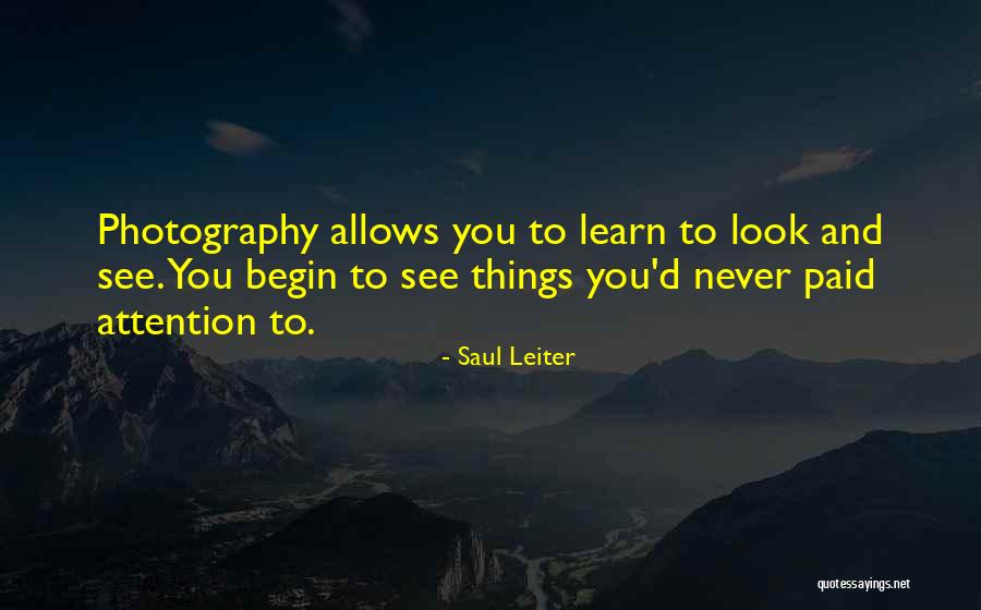 Saul Leiter Quotes 1970137