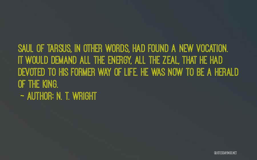 Saul Of Tarsus Quotes By N. T. Wright