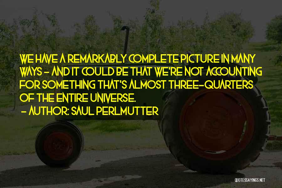 Saul Perlmutter Quotes 1226415