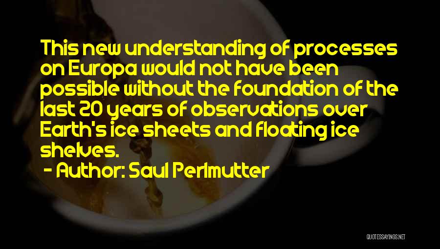 Saul Perlmutter Quotes 1336477