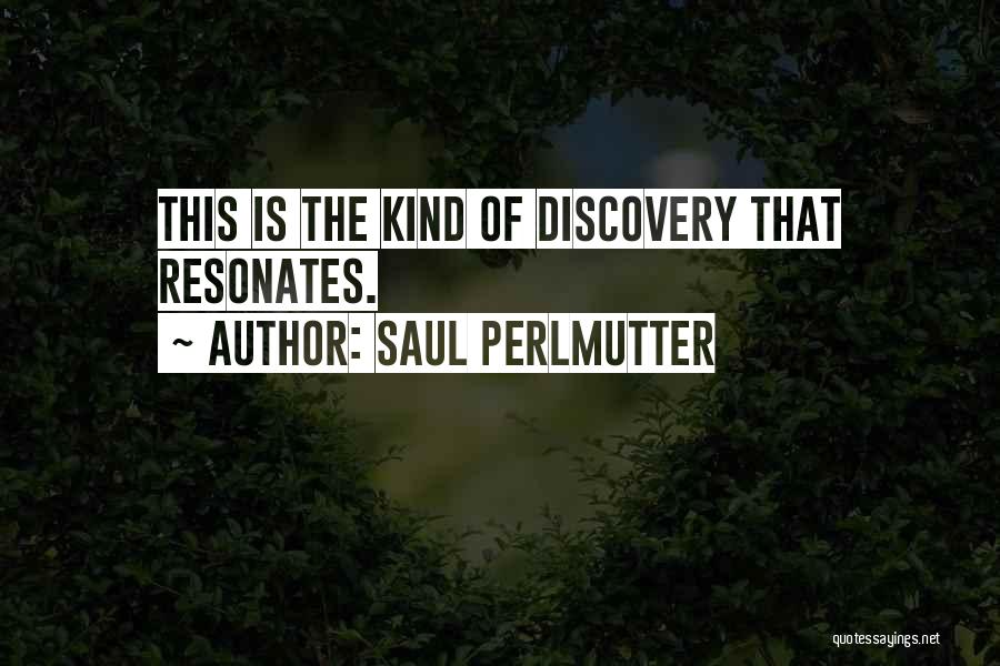 Saul Perlmutter Quotes 182484