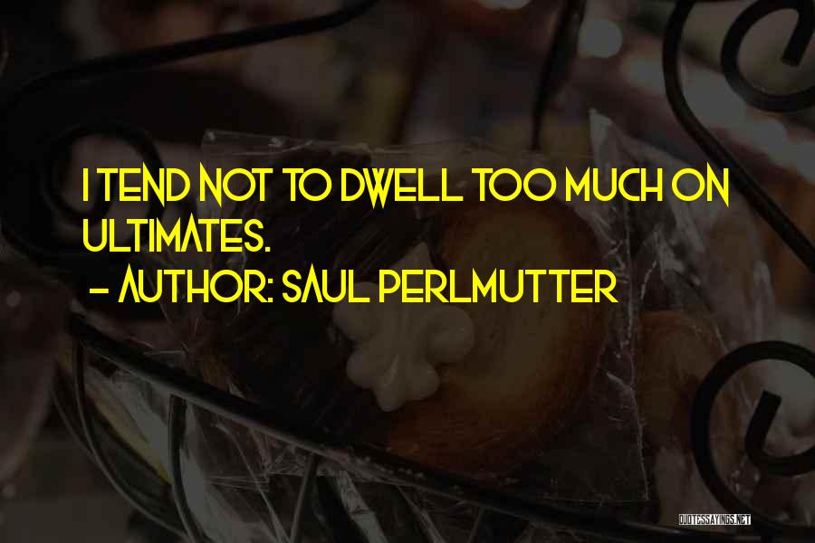 Saul Perlmutter Quotes 1891379