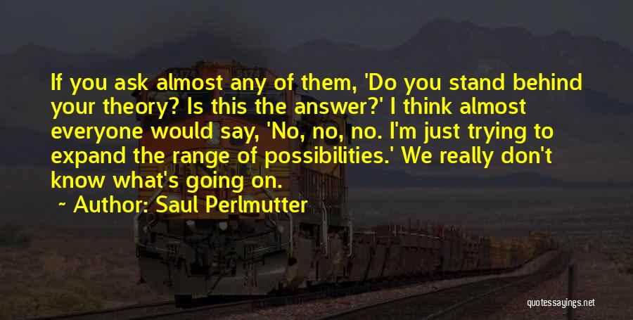 Saul Perlmutter Quotes 2270955