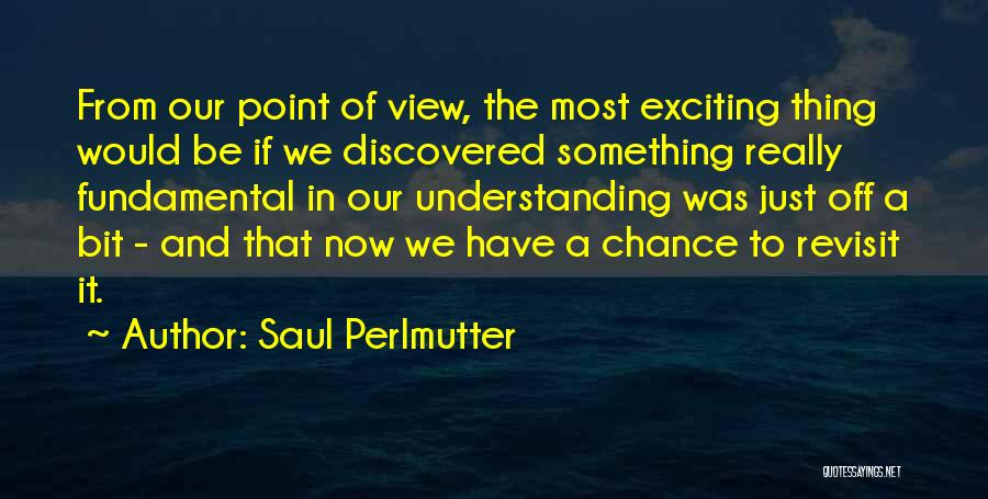 Saul Perlmutter Quotes 592405