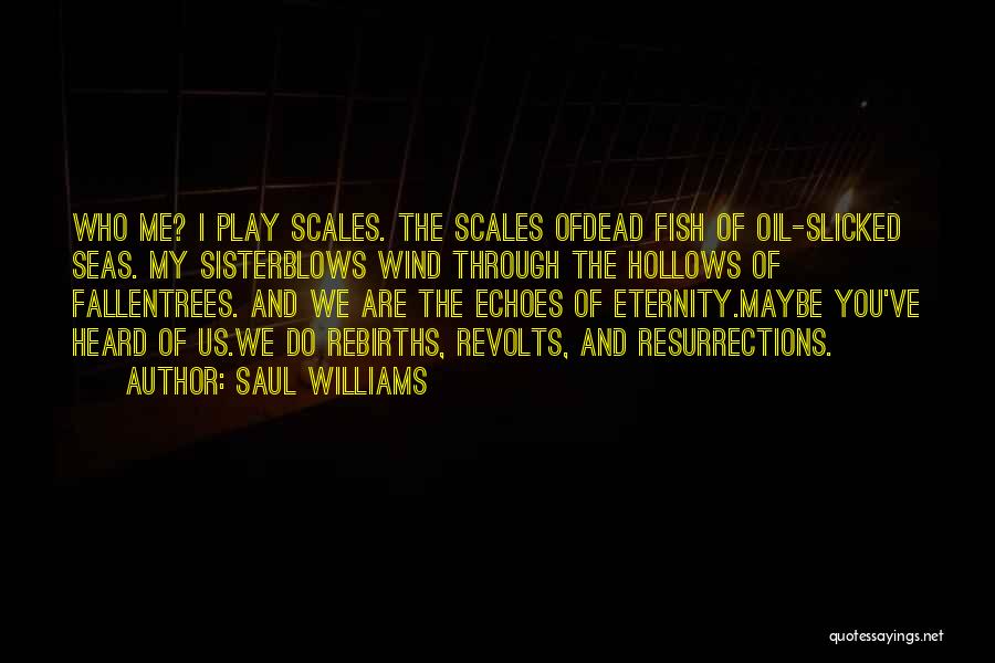 Saul Williams Quotes 1243185