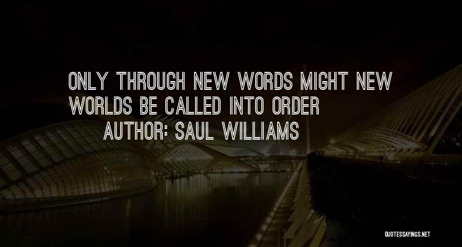 Saul Williams Quotes 2198180