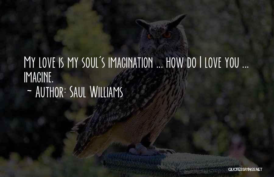 Saul Williams Quotes 2229366