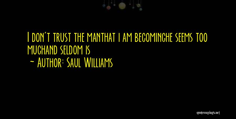 Saul Williams Quotes 384225