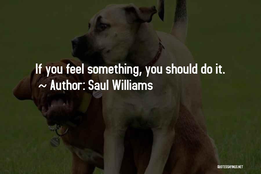 Saul Williams Quotes 949396