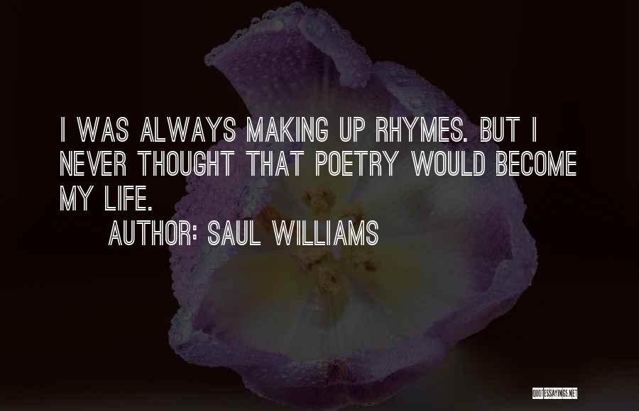 Saul Williams Quotes 976664