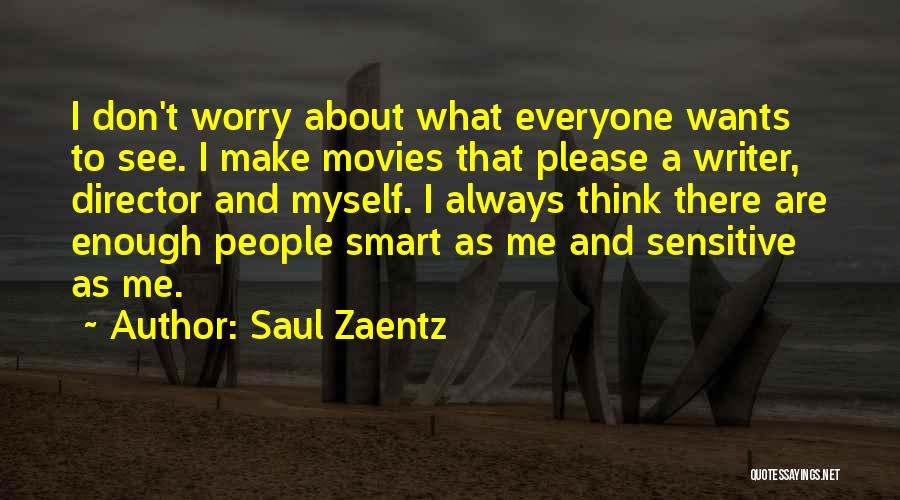 Saul Zaentz Quotes 1333310