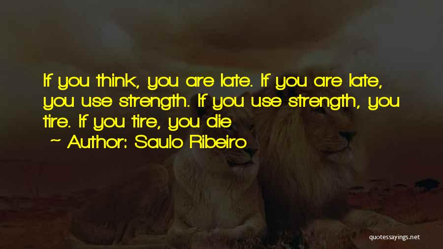 Saulo Ribeiro Quotes 1652510
