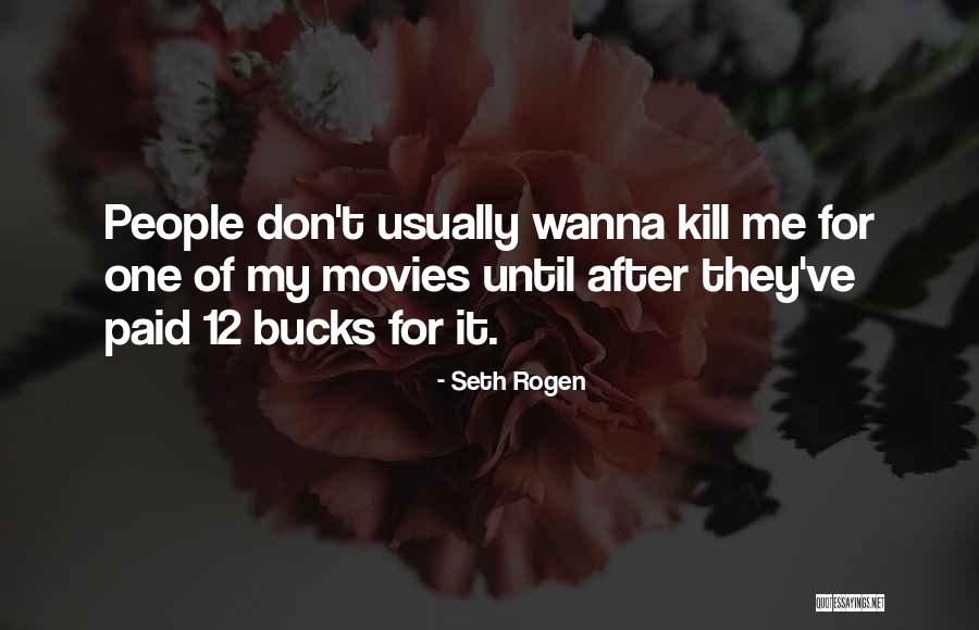 Saulo Sarmiento Quotes By Seth Rogen Saulo Sarmiento Quotes By Seth Rogen