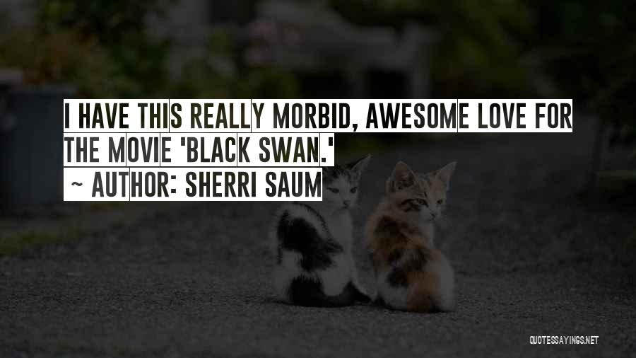 Saum Quotes By Sherri Saum