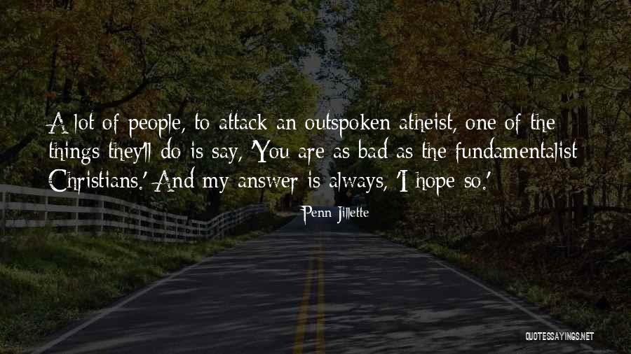 Saumur 35 Quotes By Penn Jillette Saumur 35 Quotes By Penn Jillette