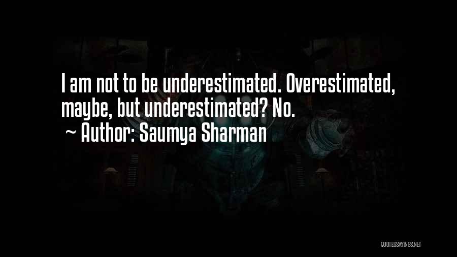 Saumya Sharman Quotes 112450