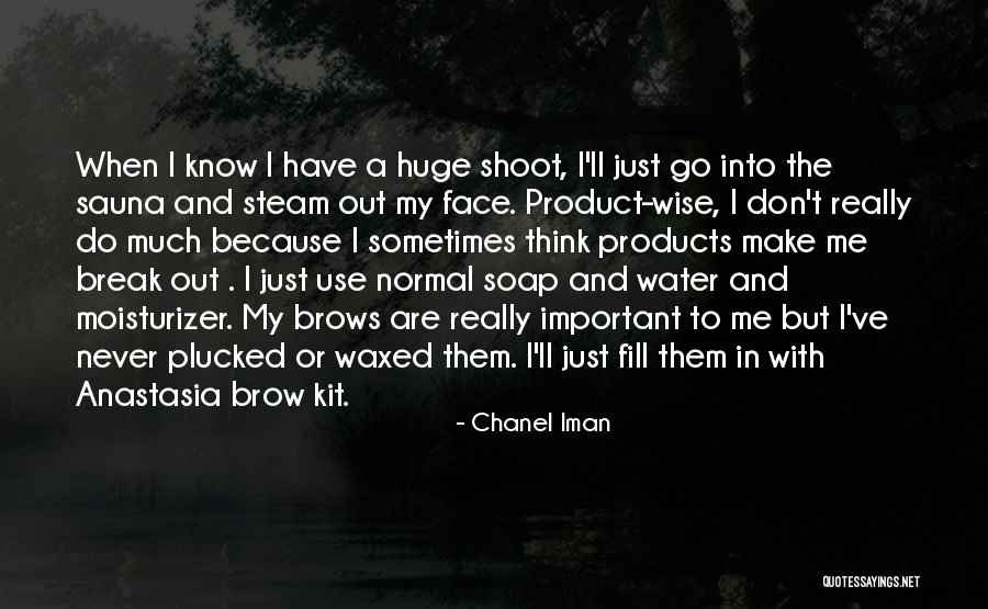 Sauna Quotes By Chanel Iman Sauna Quotes By Chanel Iman