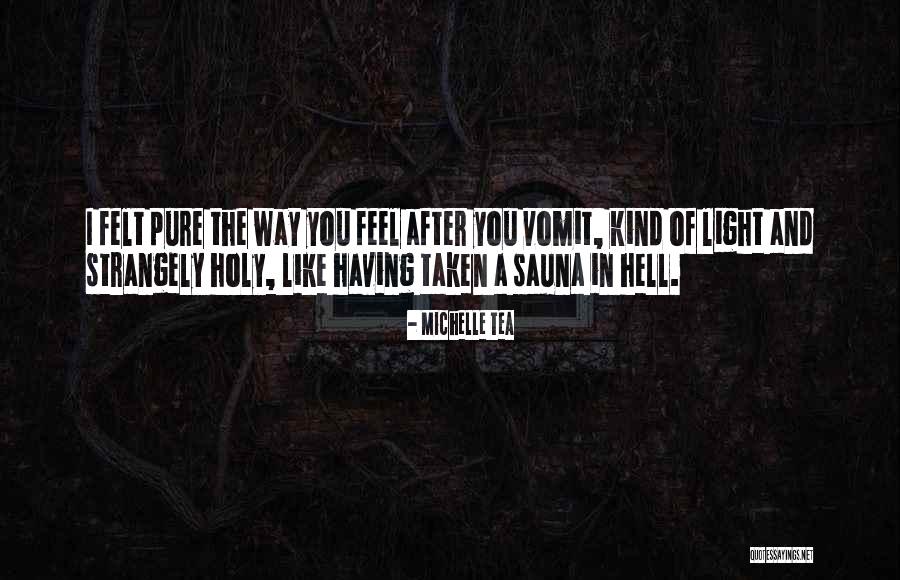 Sauna Quotes By Michelle Tea Sauna Quotes By Michelle Tea