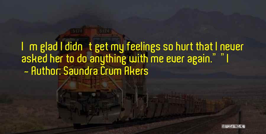 Saundra Crum Akers Quotes 787791