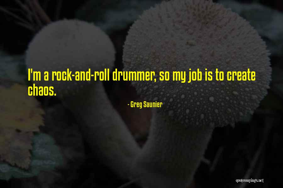 Saunier Quotes By Greg Saunier Saunier Quotes By Greg Saunier