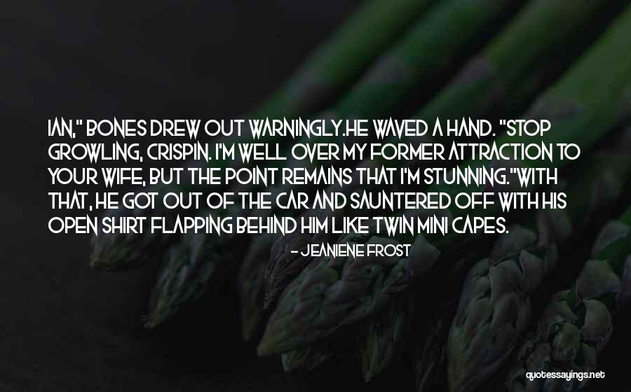 Sauntered Quotes By Jeaniene Frost Sauntered Quotes By Jeaniene Frost