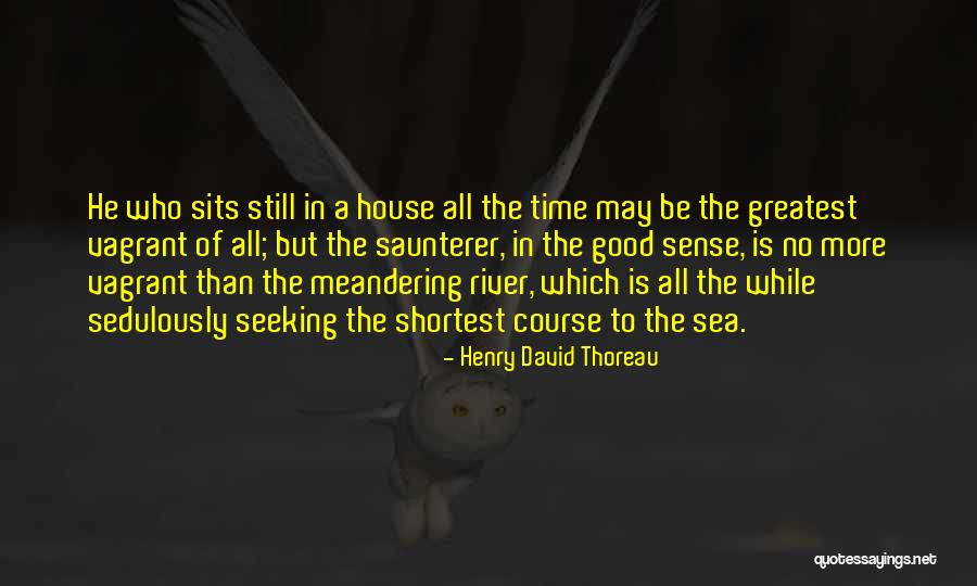 Saunterer Quotes By Henry David Thoreau Saunterer Quotes By Henry David Thoreau