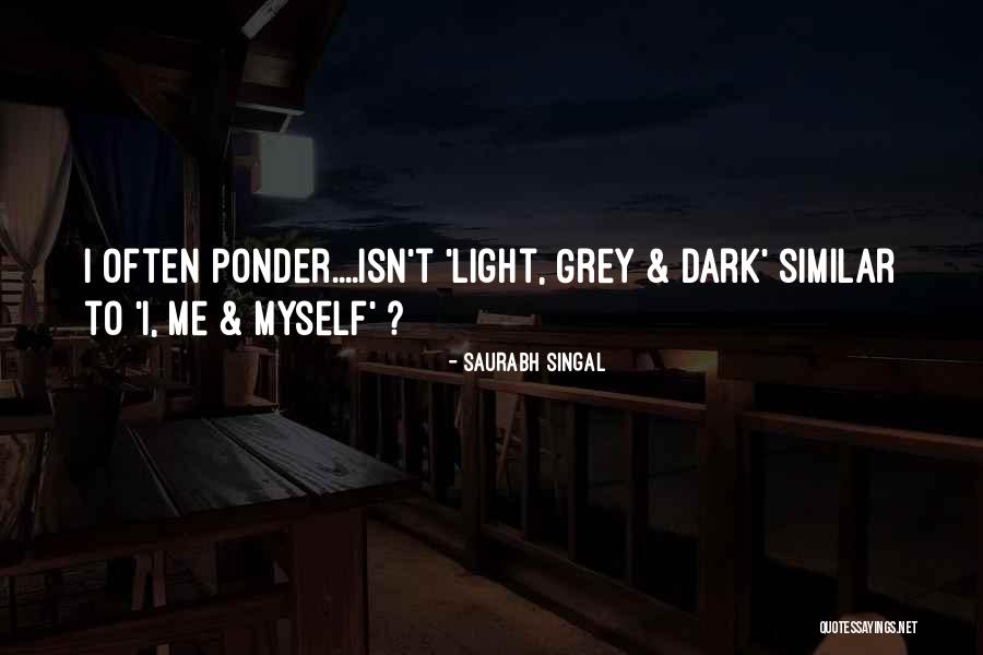 Saurabh Singal Quotes 988089