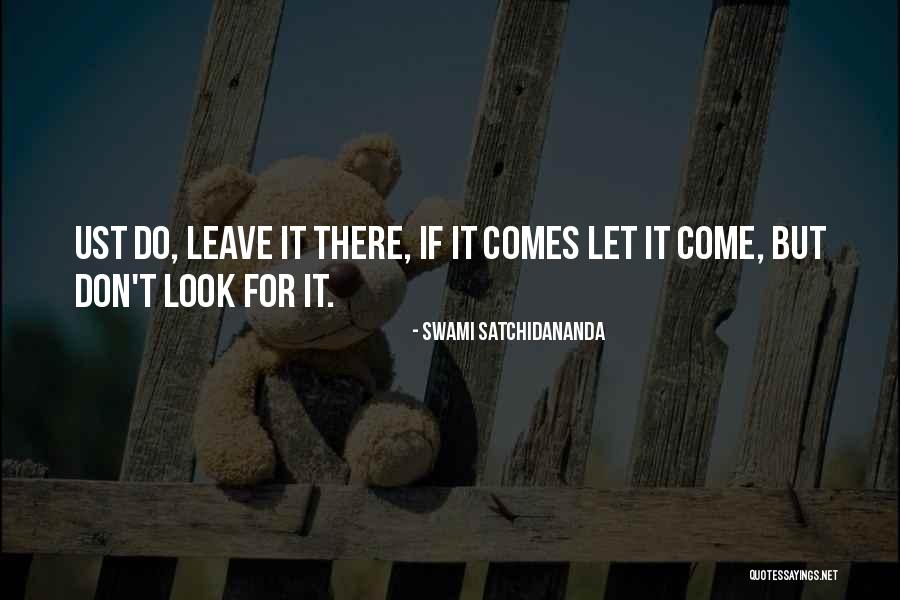 Saurait Quotes By Swami Satchidananda Saurait Quotes By Swami Satchidananda