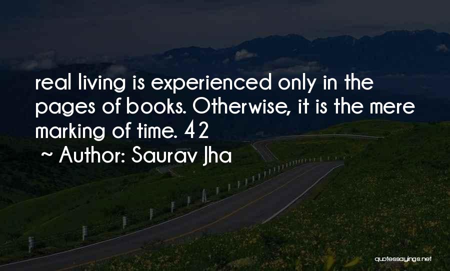 Saurav Jha Quotes 1832290