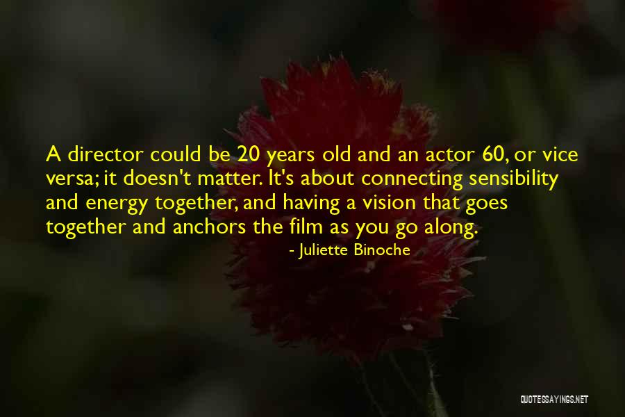 Sauren Quotes By Juliette Binoche Sauren Quotes By Juliette Binoche