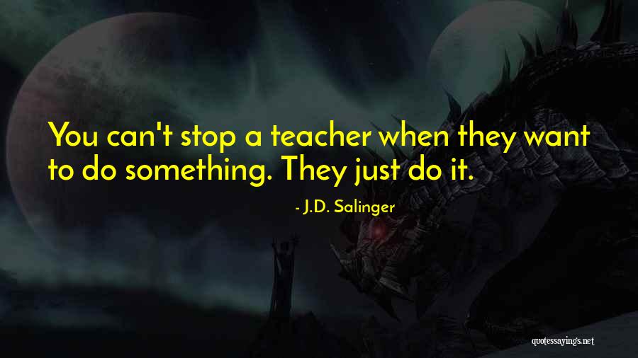 Saurian T Rex Quotes By J.D. Salinger Saurian T Rex Quotes By J.D. Salinger