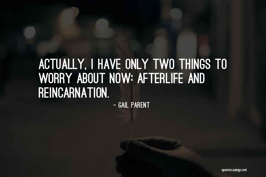 Saurin Shah Quotes By Gail Parent Saurin Shah Quotes By Gail Parent