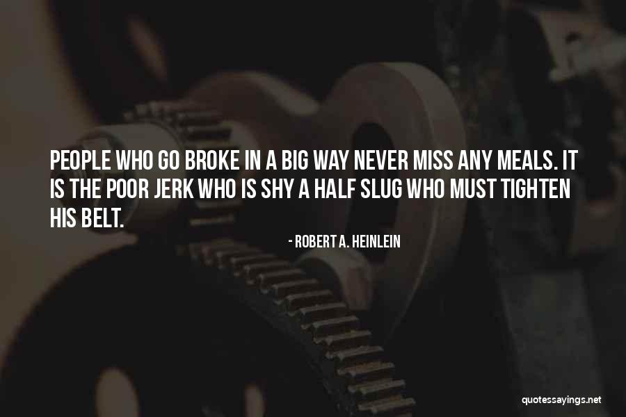 Saurin Shah Quotes By Robert A. Heinlein Saurin Shah Quotes By Robert A. Heinlein