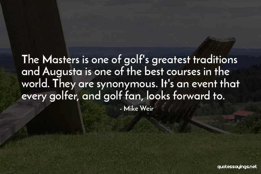 Saurma Gamozaxebit Quotes By Mike Weir Saurma Gamozaxebit Quotes By Mike Weir