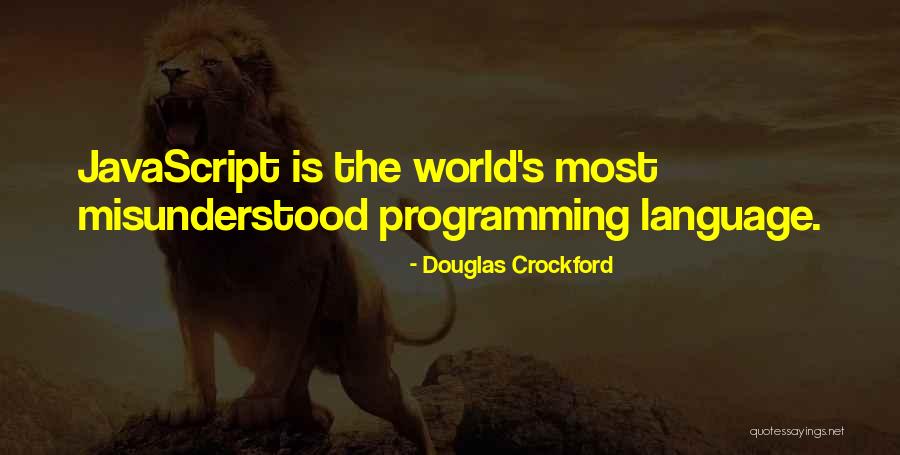 Sausio Tryliktoji Quotes By Douglas Crockford Sausio Tryliktoji Quotes By Douglas Crockford