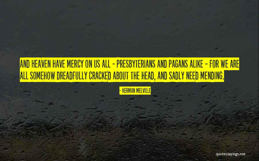 Sausserdis Quotes By Herman Melville Sausserdis Quotes By Herman Melville