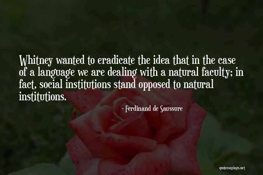 Saussure Course Quotes By Ferdinand De Saussure Saussure Course Quotes By Ferdinand De Saussure