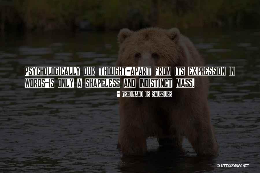 Saussure Course Quotes By Ferdinand De Saussure Saussure Course Quotes By Ferdinand De Saussure