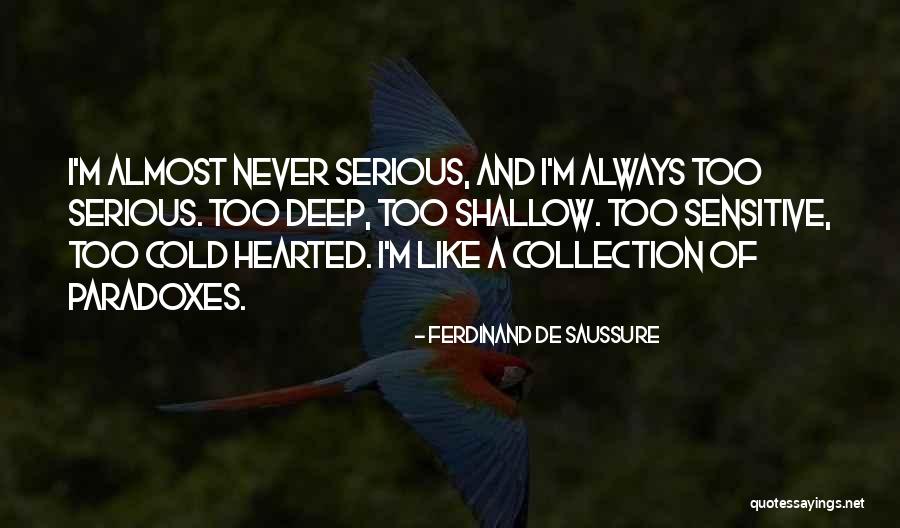 Saussure Course Quotes By Ferdinand De Saussure Saussure Course Quotes By Ferdinand De Saussure