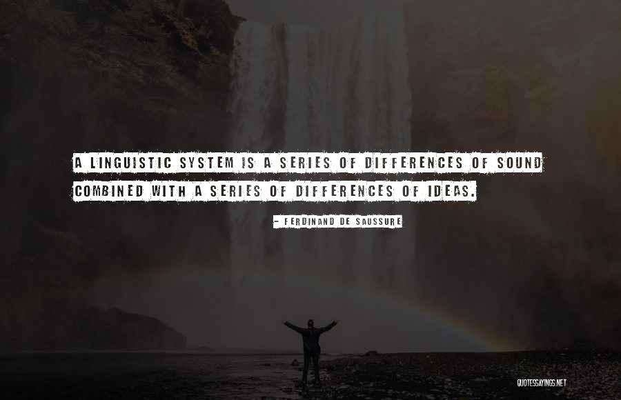 Saussure Course Quotes By Ferdinand De Saussure Saussure Course Quotes By Ferdinand De Saussure