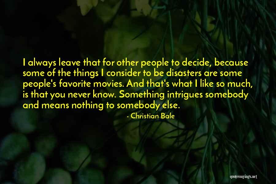 Saussures Dichotomies Quotes By Christian Bale