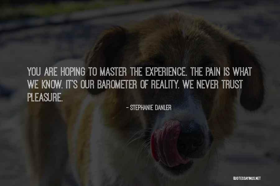 Sauvanon Quotes By Stephanie Danler Sauvanon Quotes By Stephanie Danler