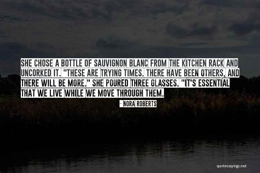 Sauvignon Blanc Quotes By Nora Roberts