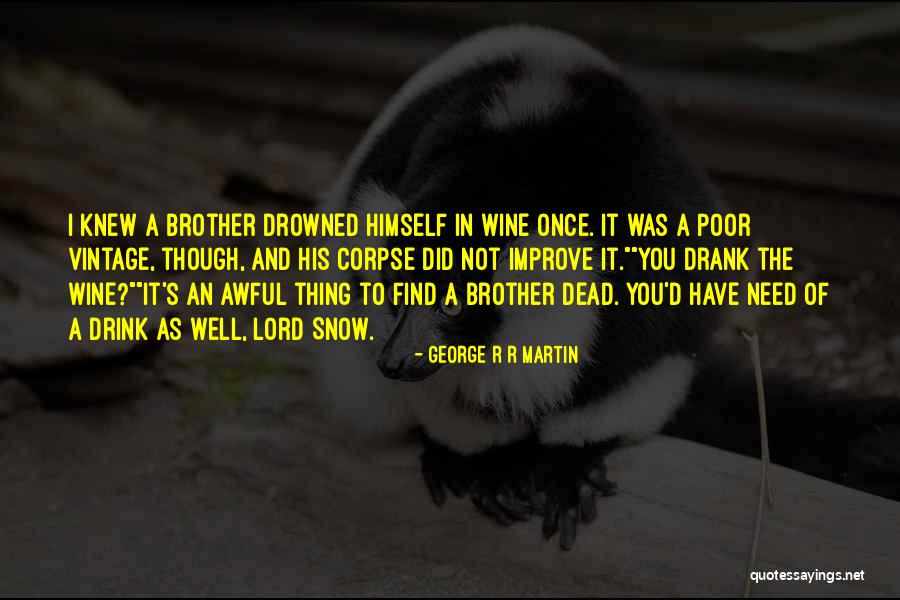 Sauvin Glass Quotes By George R R Martin Sauvin Glass Quotes By George R R Martin