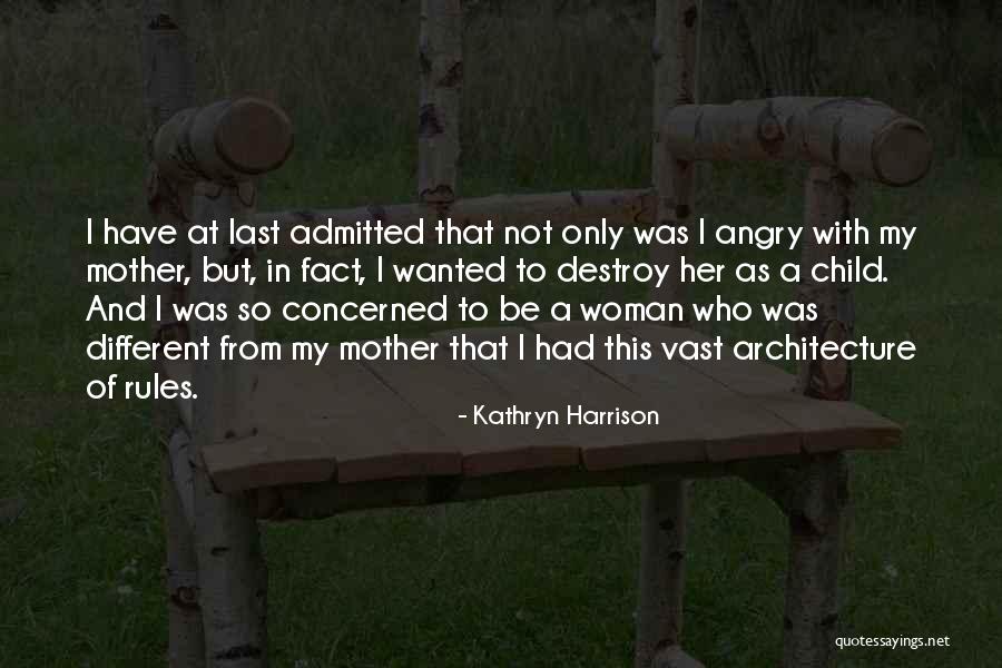 Savadarbiai Quotes By Kathryn Harrison