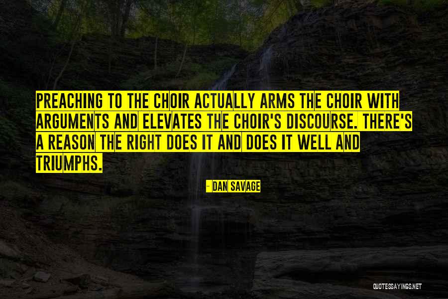 Savage Arms Quotes By Dan Savage Savage Arms Quotes By Dan Savage
