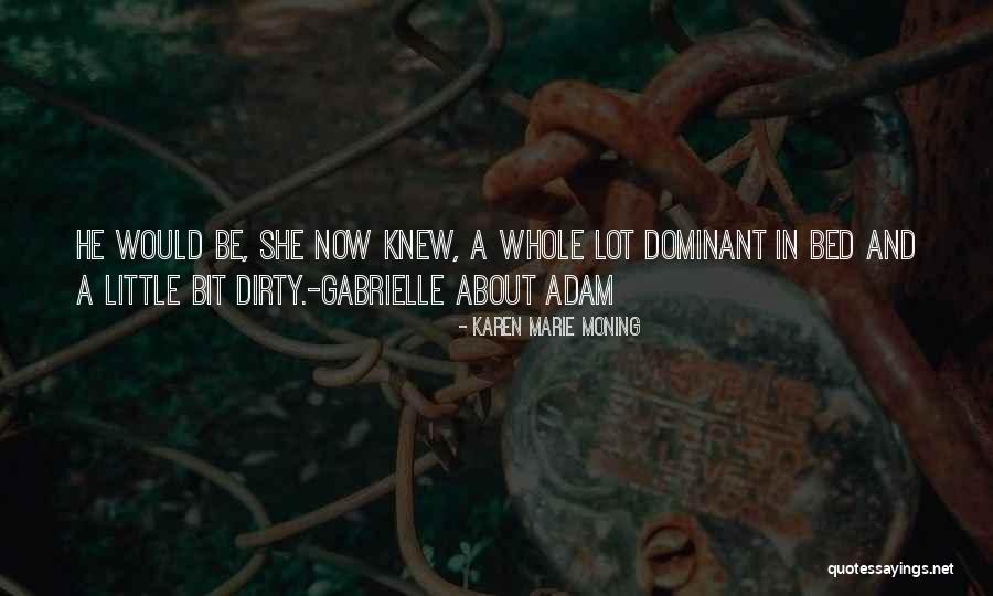 Savage Arms Quotes By Karen Marie Moning Savage Arms Quotes By Karen Marie Moning
