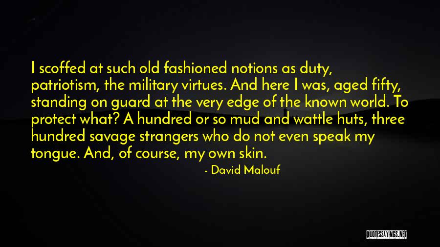 Savage Attitude Quotes By David Malouf Savage Attitude Quotes By David Malouf